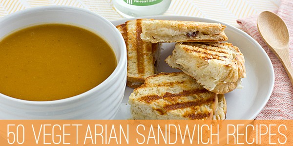 50 Vegetarian Sandwich Recipes