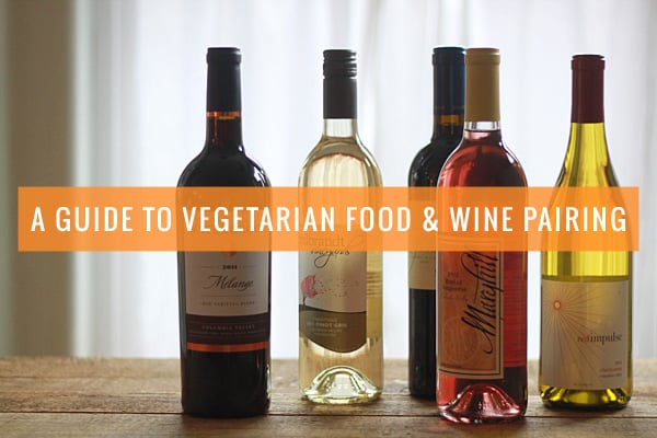 A Guide to Vegetarian Food and Wine Pairing