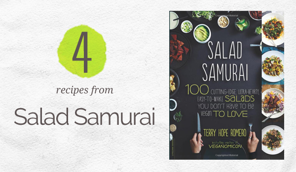 4 Recipes from Salad Samurai