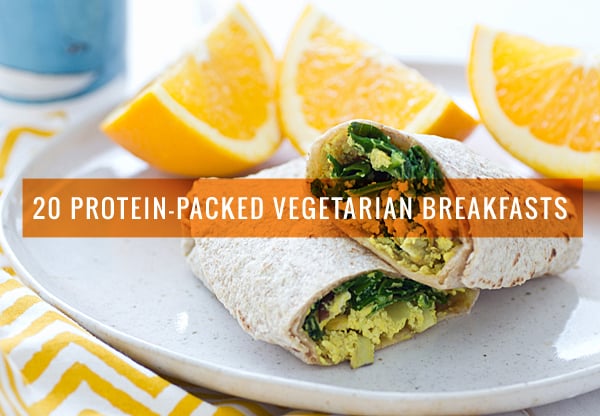 20 Protein Packed Vegetarian Breakfasts Oh My Veggies