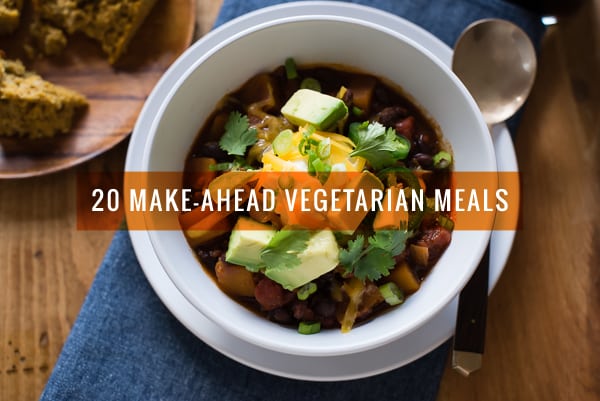 20 Make-Ahead Vegetarian Meals