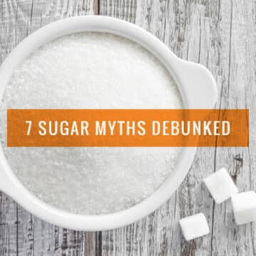 7 Sugar Myths Debunked