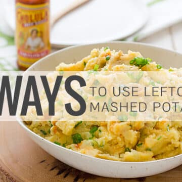 4 Ways to Use Leftover Mashed Potatoes