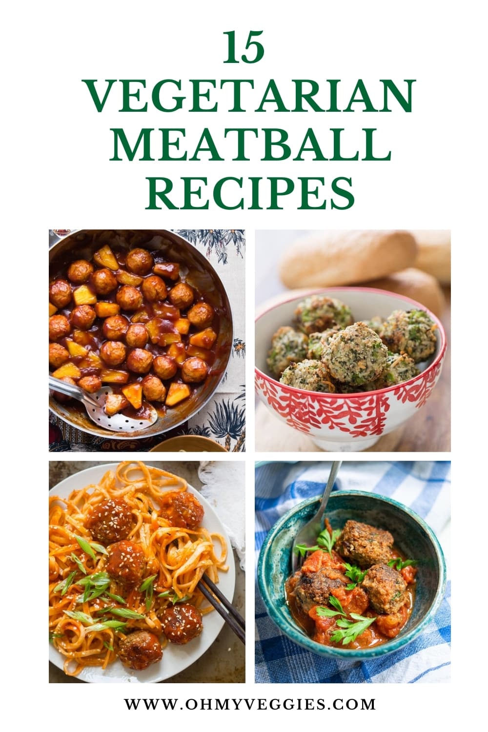 15 Vegetarian Meatball Recipes Easy & Versatile Oh My Veggies