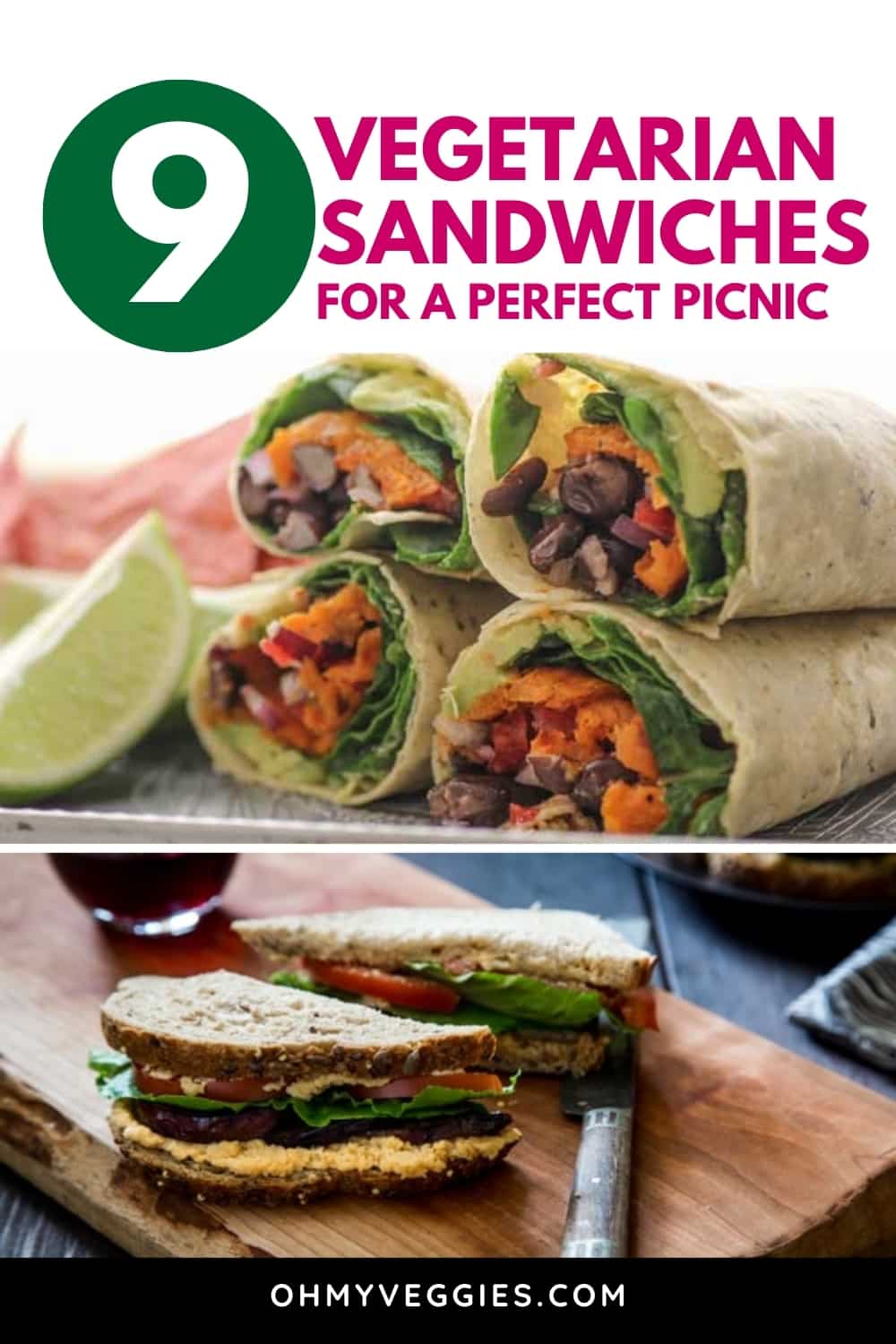 9 PicnicPerfect Vegetarian Sandwiches Oh My Veggies