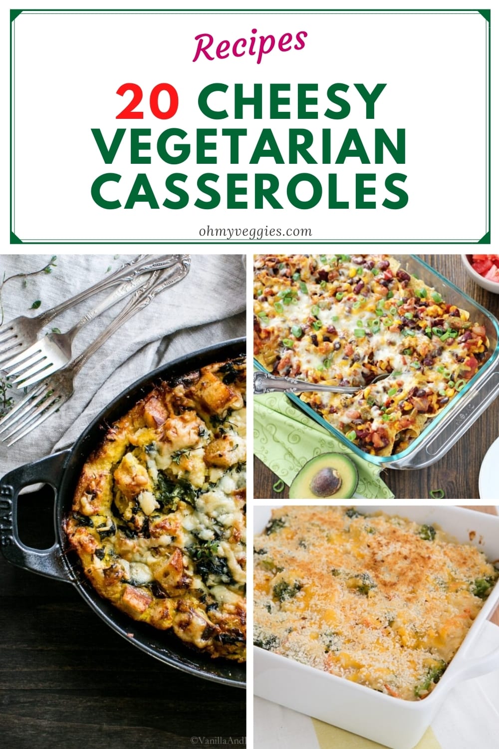 20 Irresistibly Cheesy Vegetarian Casseroles | Oh My Veggies