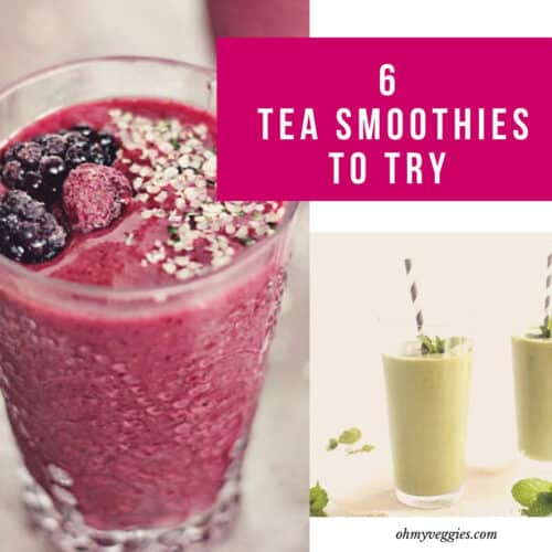 These Tea Smoothies Are the Best Way to Start Your Day | Oh My Veggies