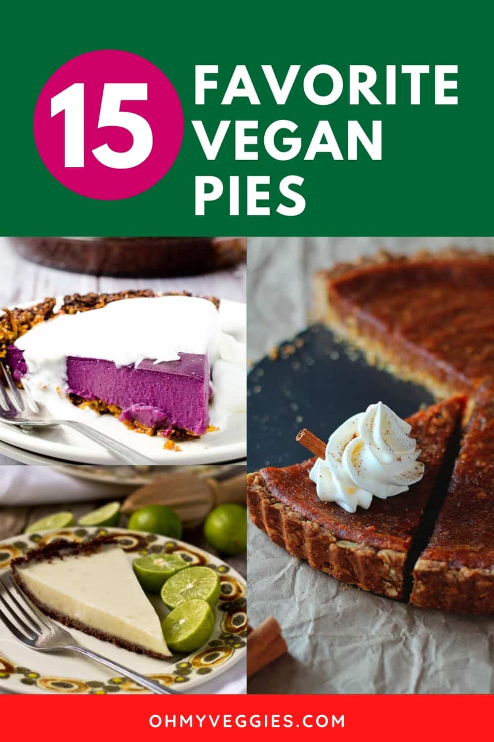 15 MustMake Vegan Pies Oh My Veggies