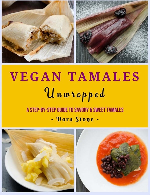 Vegan Tamales Unwrapped