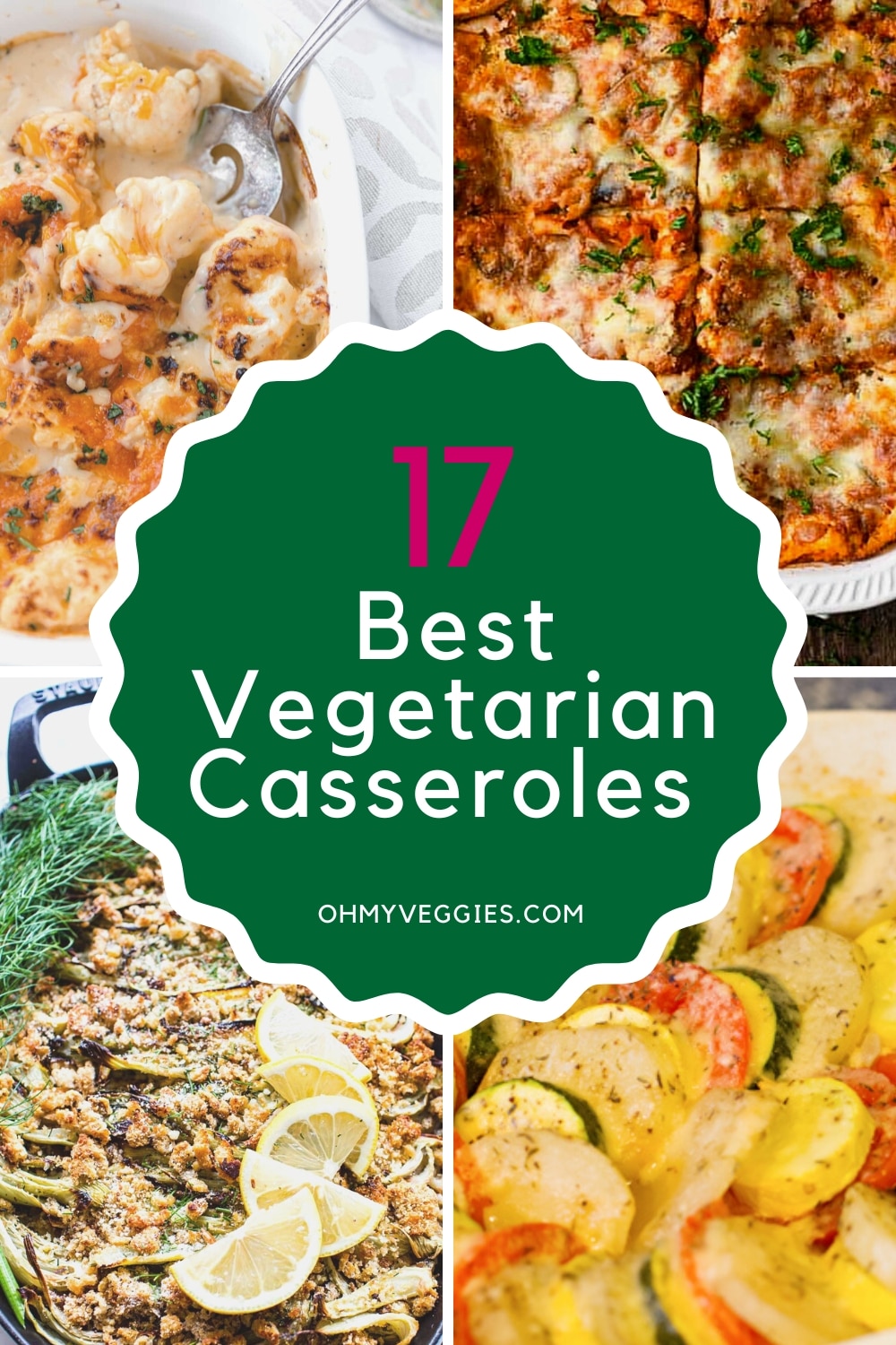 17 of the Best Vegetarian Casseroles | So tasty! | Oh My Veggies