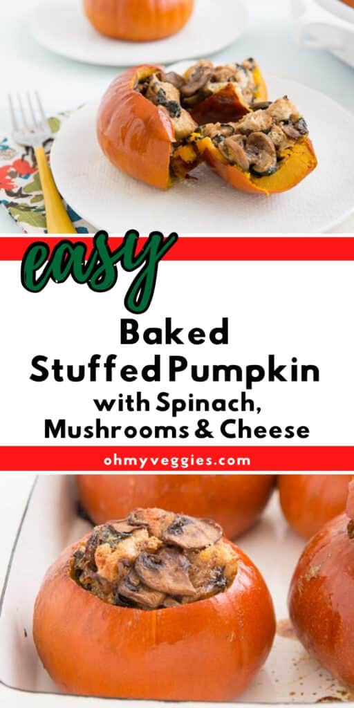 Baked Stuffed Pumpkin with Spinach Mushrooms and Cheese