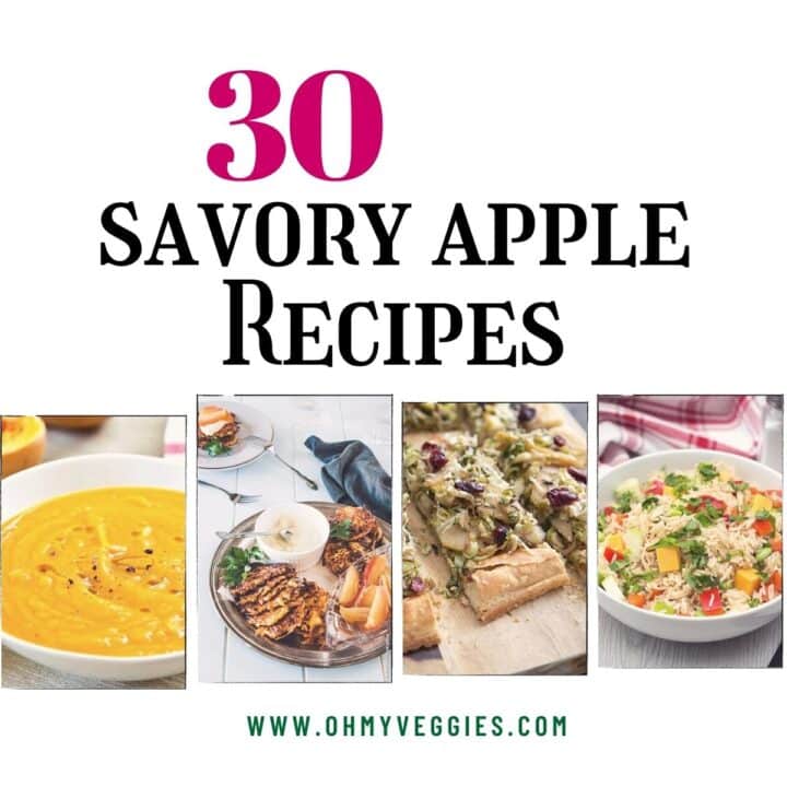 Savory Apple Recipes You Can't Miss! Oh My Veggies