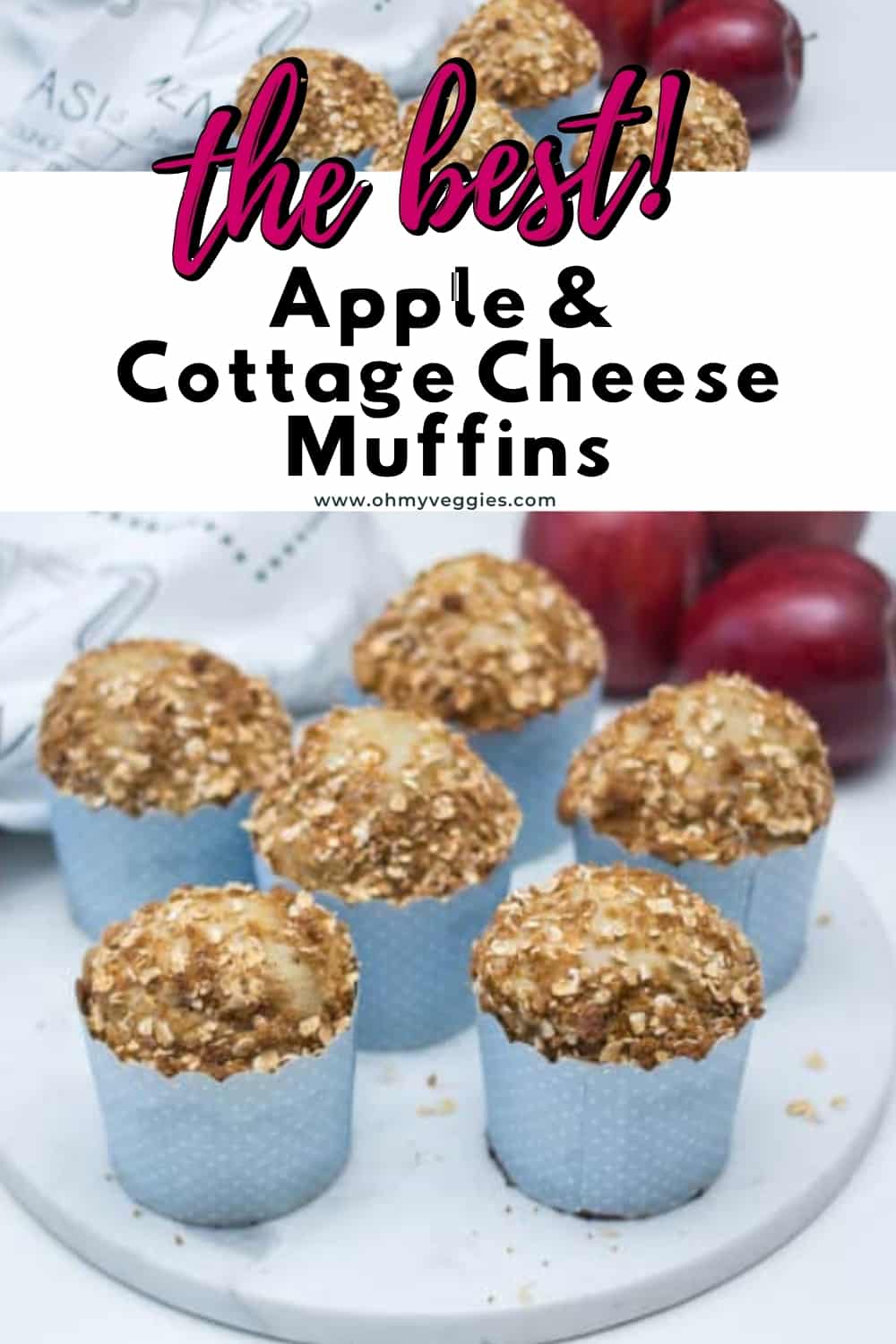 Quick Apple and Cottage Cheese Muffins Oh My Veggies