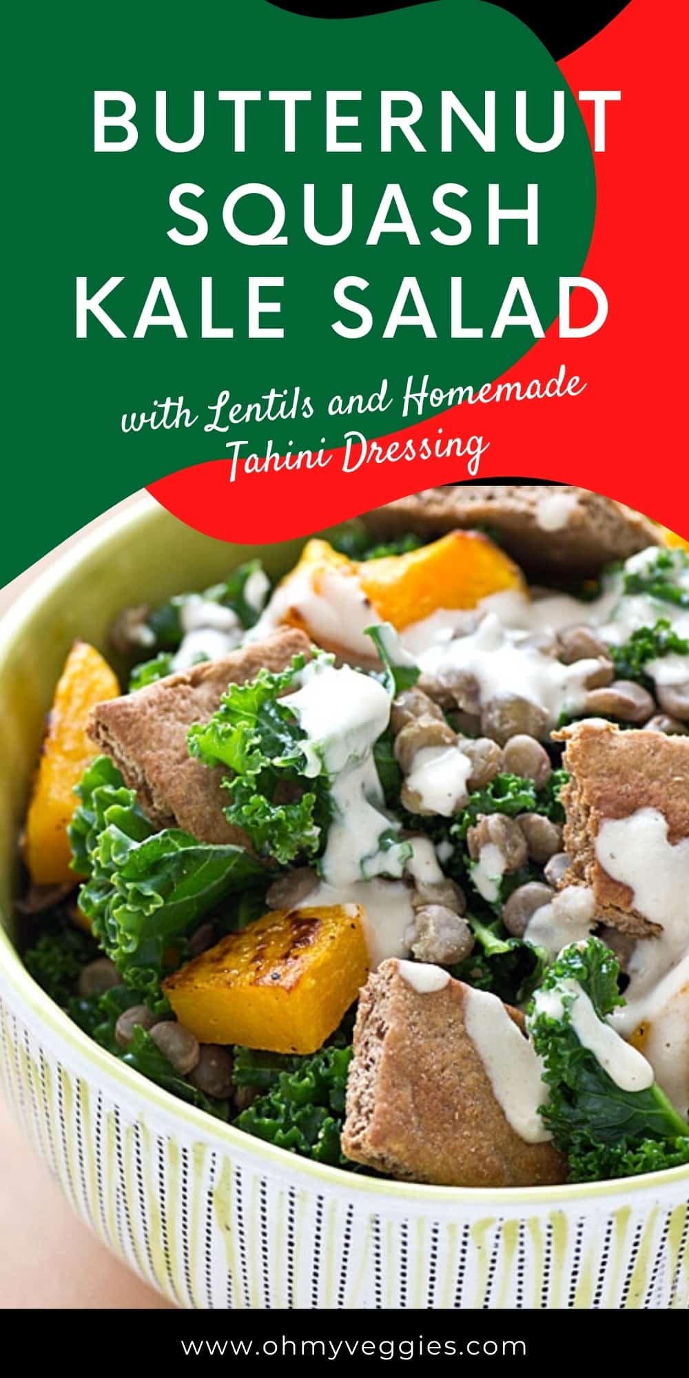 Butternut Squash Kale Salad with Lentils and Tahini Dressing Oh My