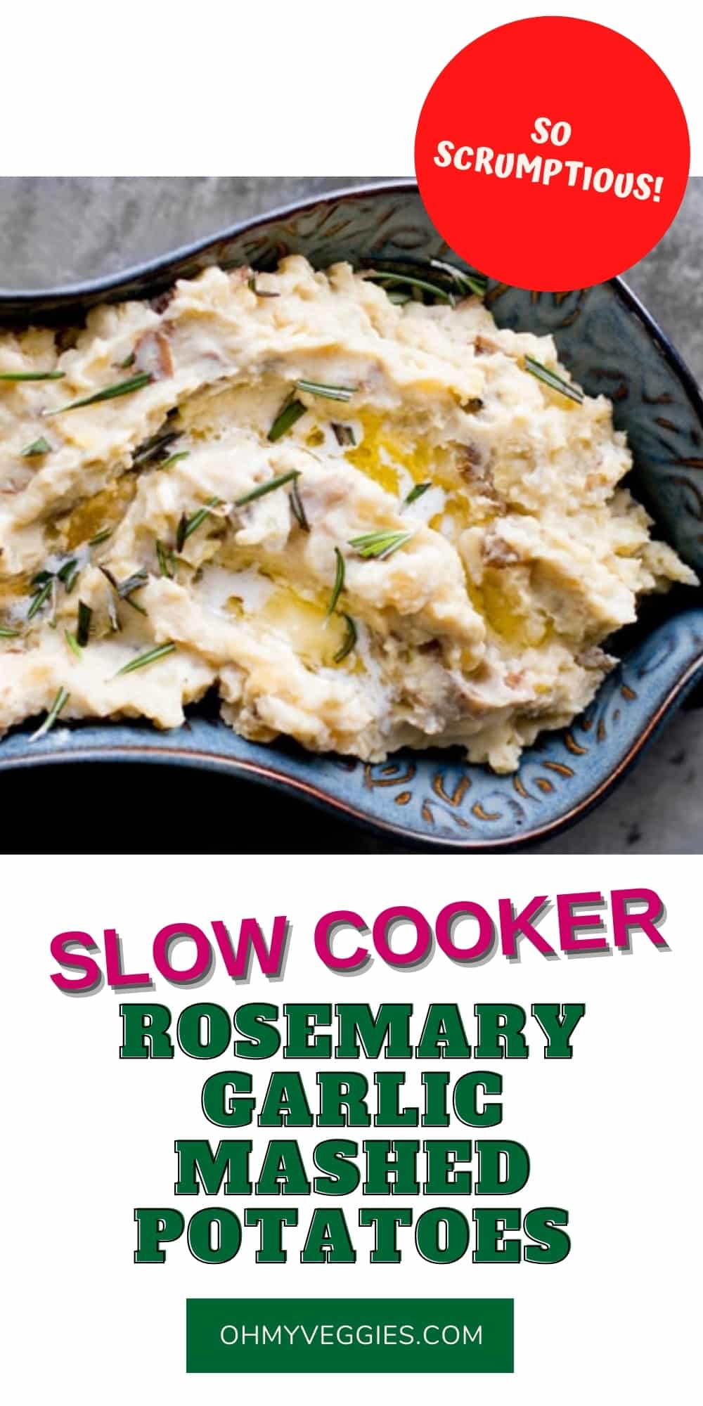 Rosemary Garlic Mashed Potatoes Slow Cooker Recipe Oh My Veggies!