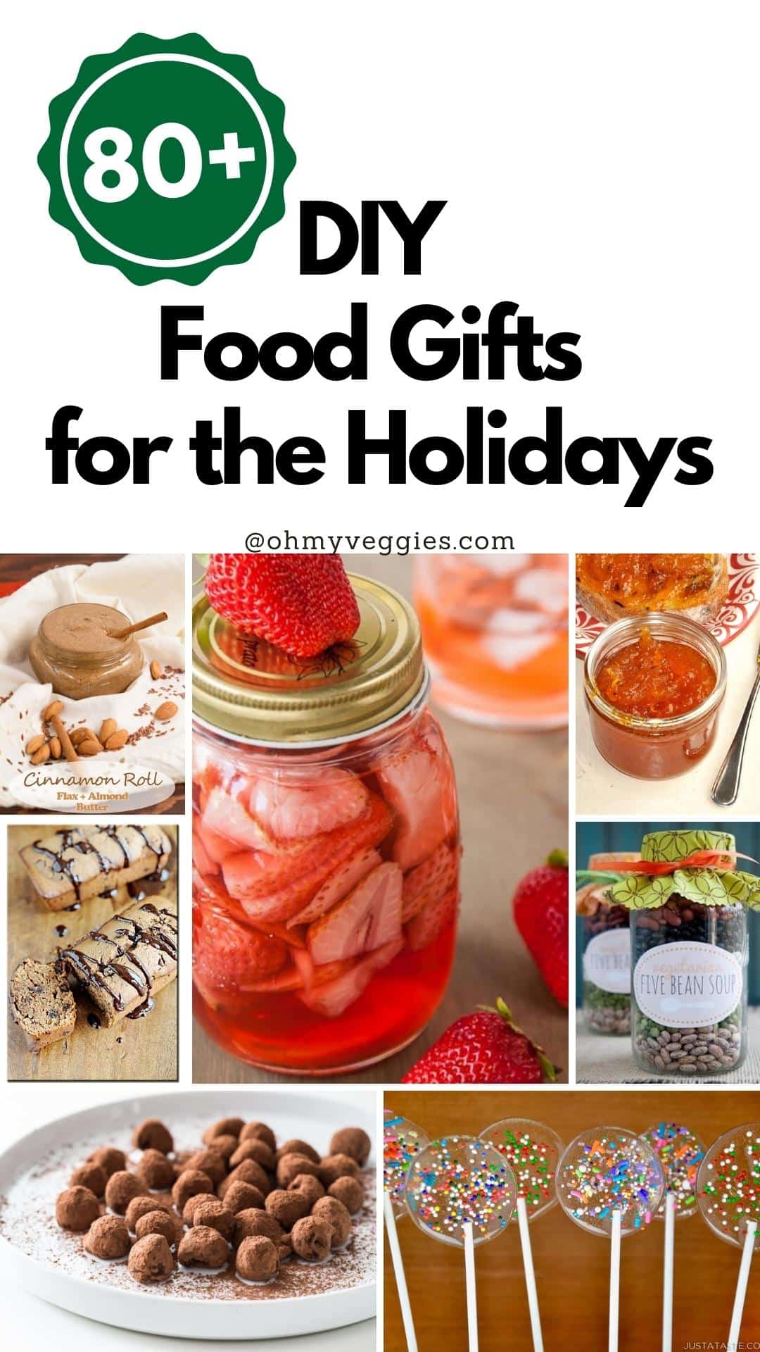 80+ DIY Food Gifts for the Holidays | Oh My Veggies