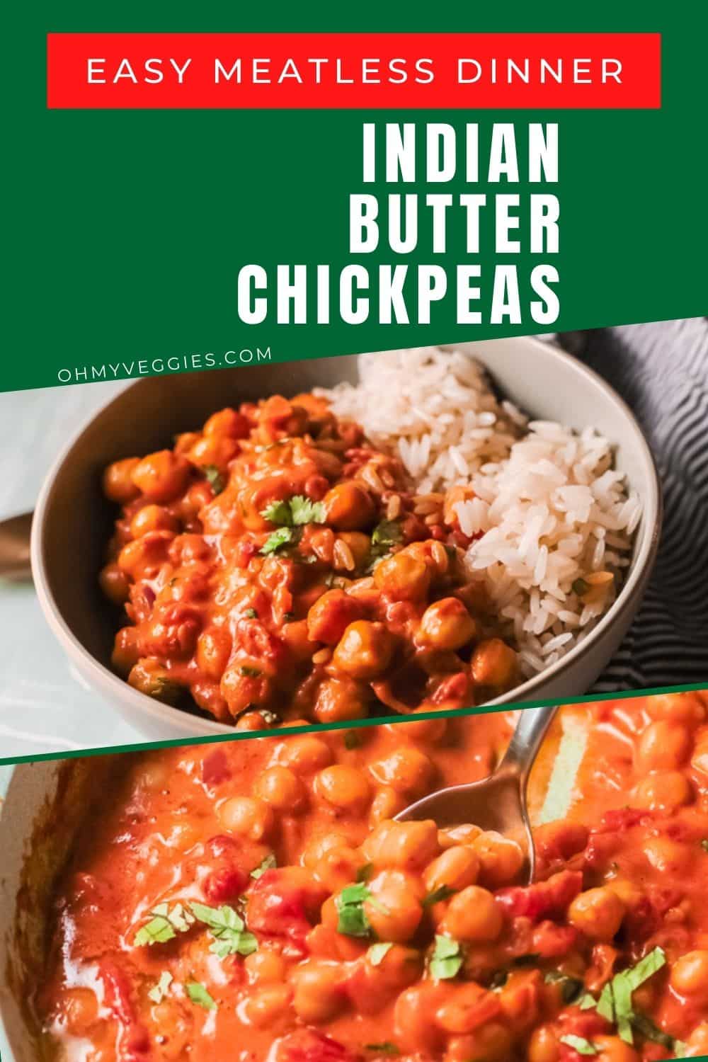 Indian Butter Chickpeas Meatless Oh My Veggies