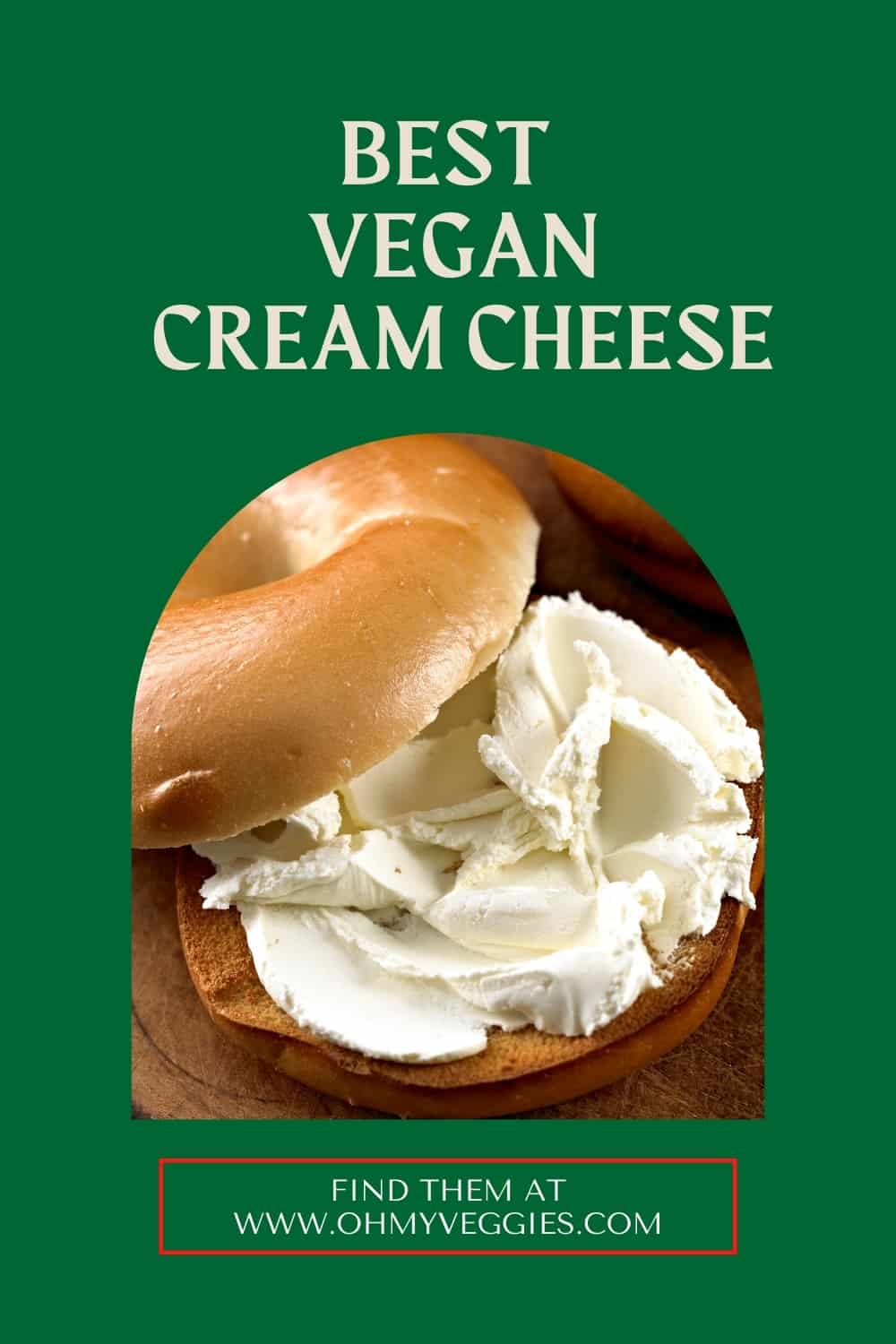 Best Vegan Cream Cheese Healthy Substitutes Oh My Veggies 