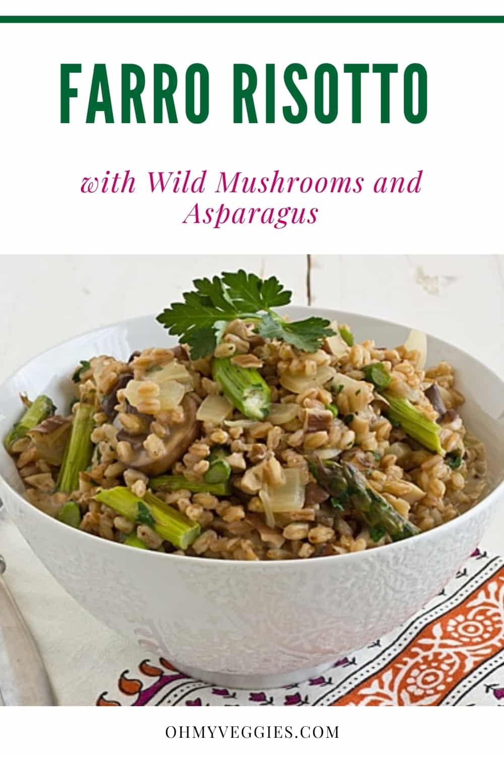 Farro Mushroom Risotto Easy & Delicious Oh My Veggies!