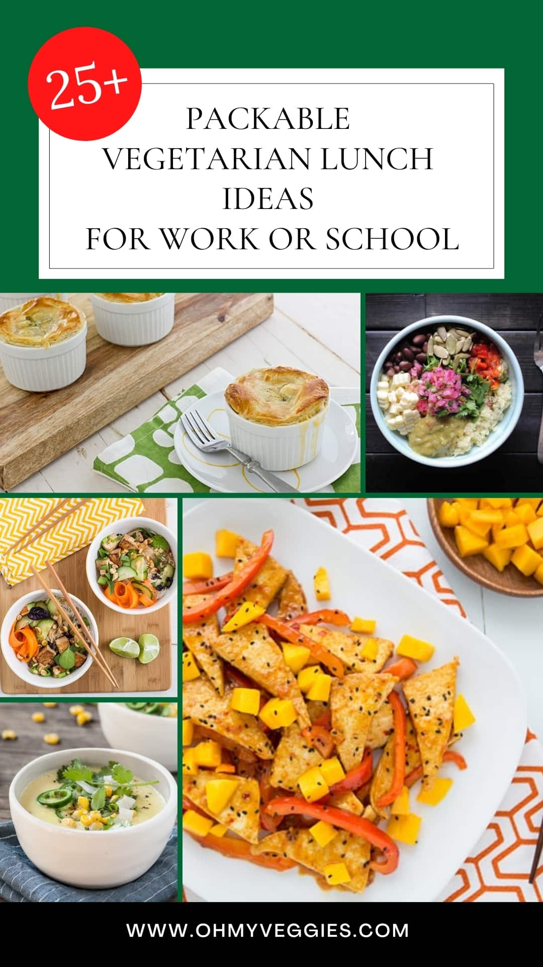25+ Packable Vegetarian Lunch Ideas For Work or School - Oh My Veggies