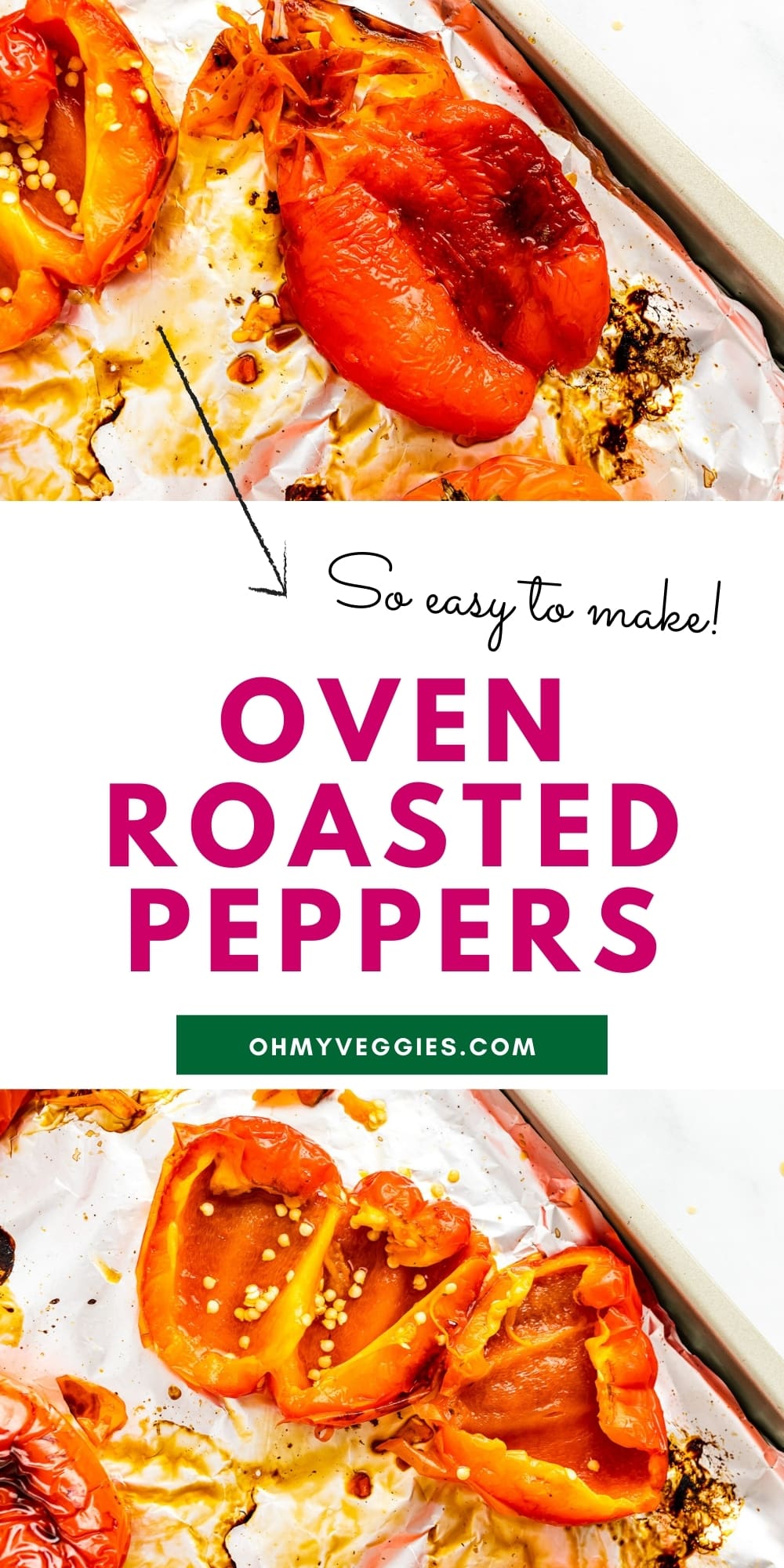 Oven Roasted Peppers One Ingredient Oh My Veggies