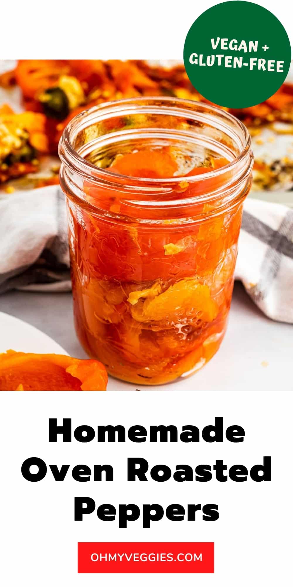 Oven Roasted Peppers One Ingredient Oh My Veggies