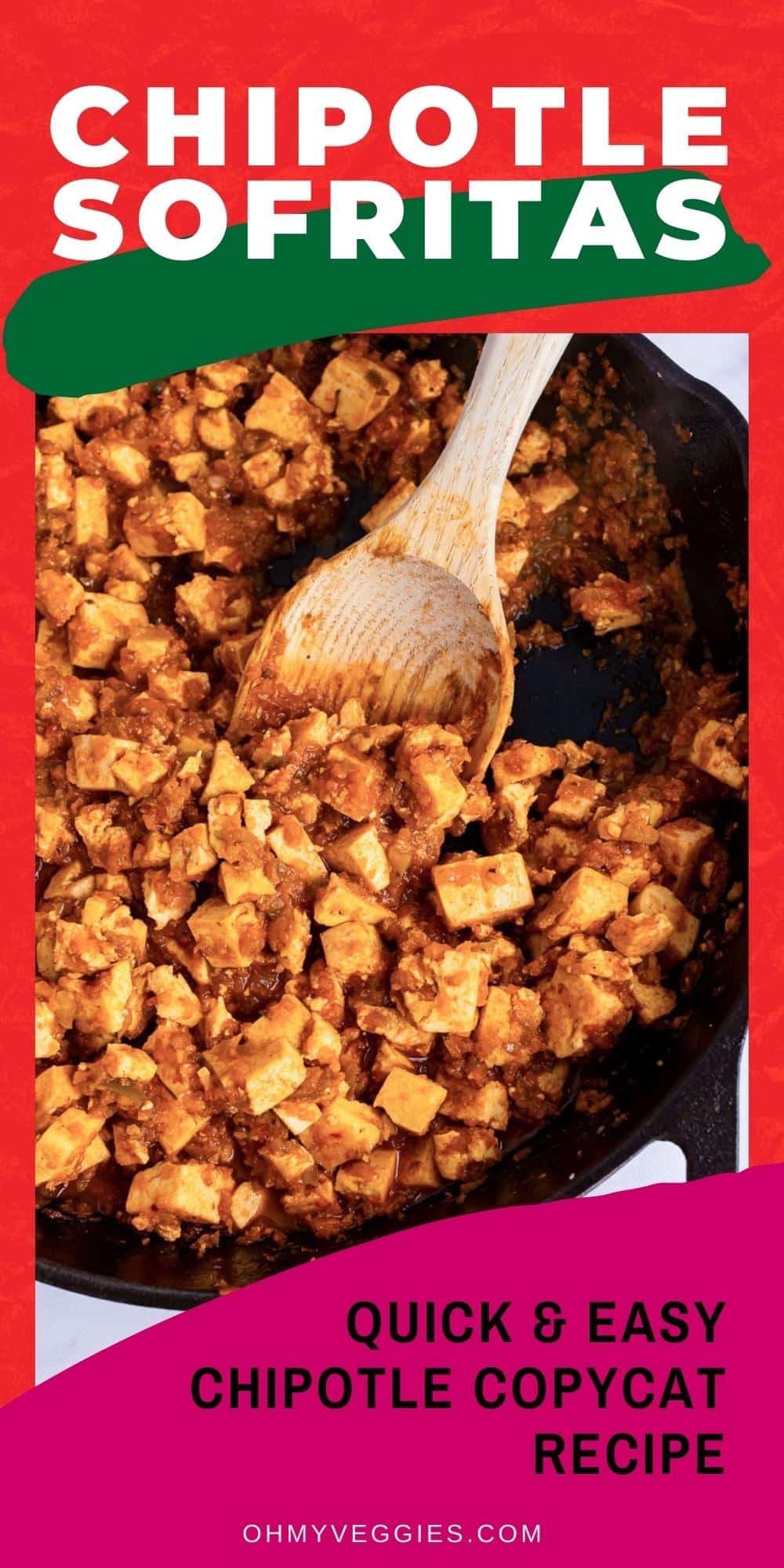 Chipotle Sofritas Oh My Veggies