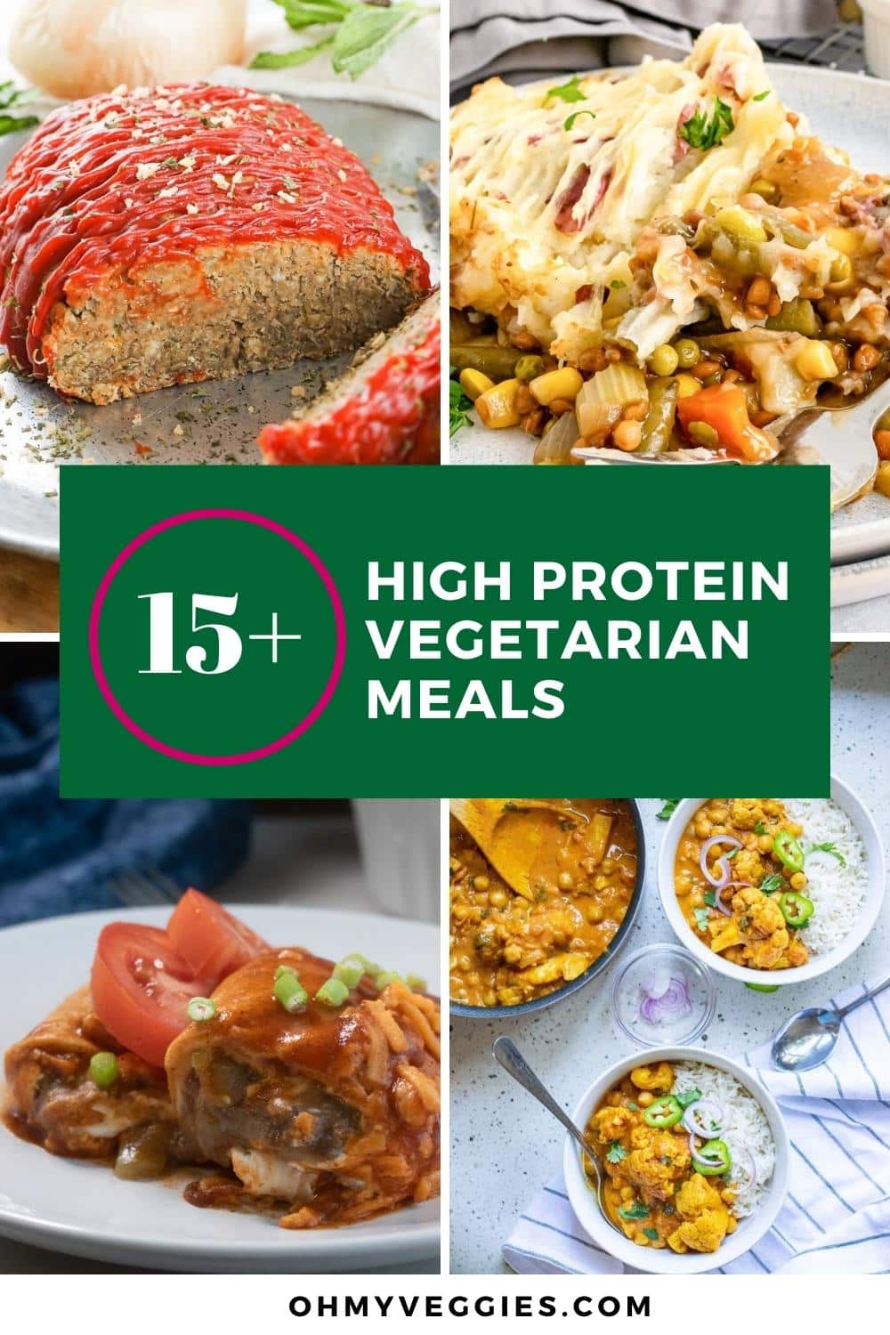 15+ High Protein Vegetarian Meals - Oh My Veggies