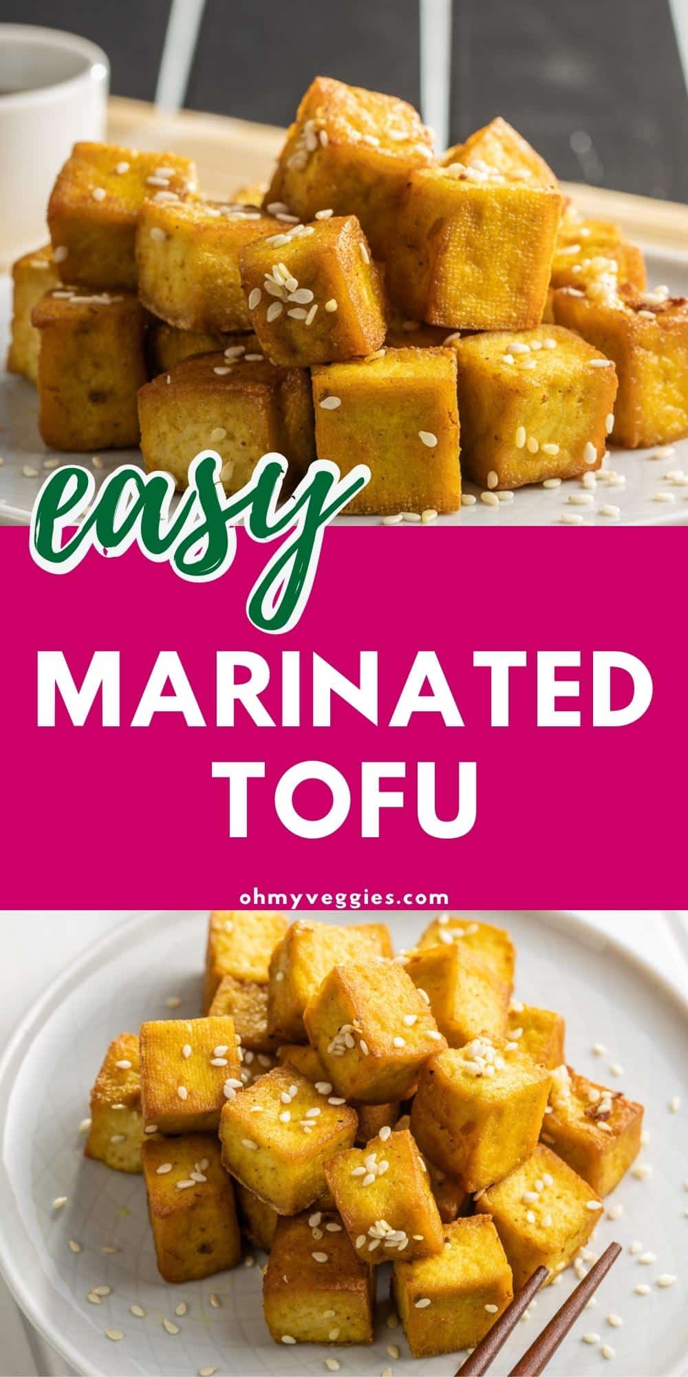 Easy Marinated Tofu Oh My Veggies