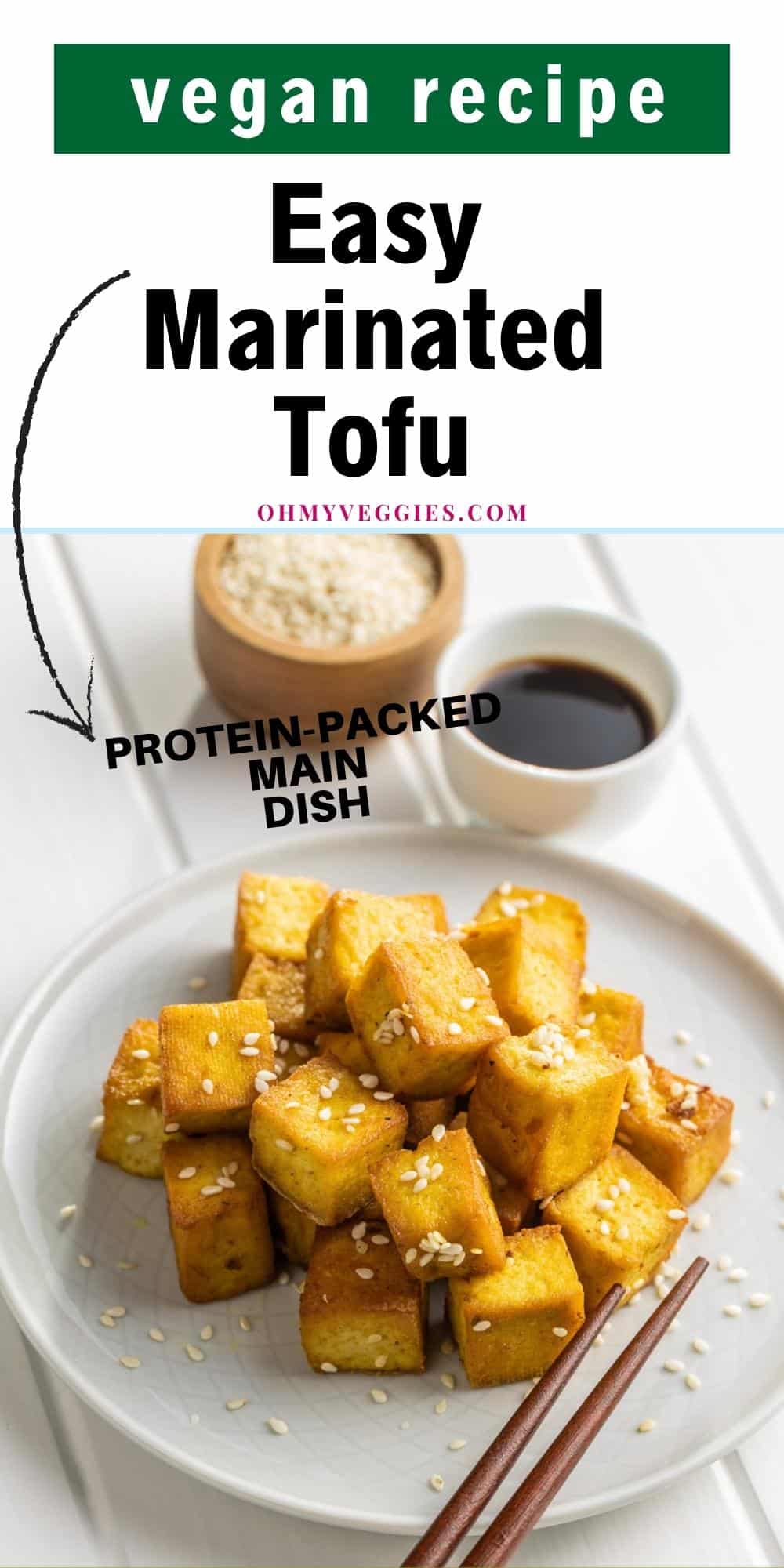 Easy Marinated Tofu - Oh My Veggies