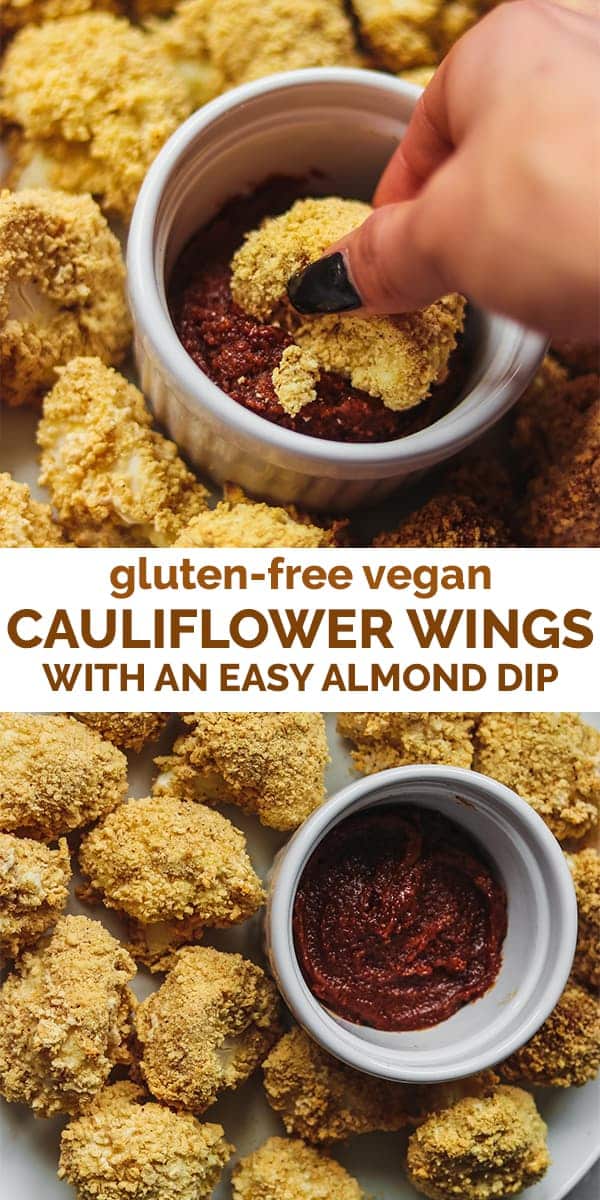 Gluten-free vegan cauliflower wings with an easy almond dip