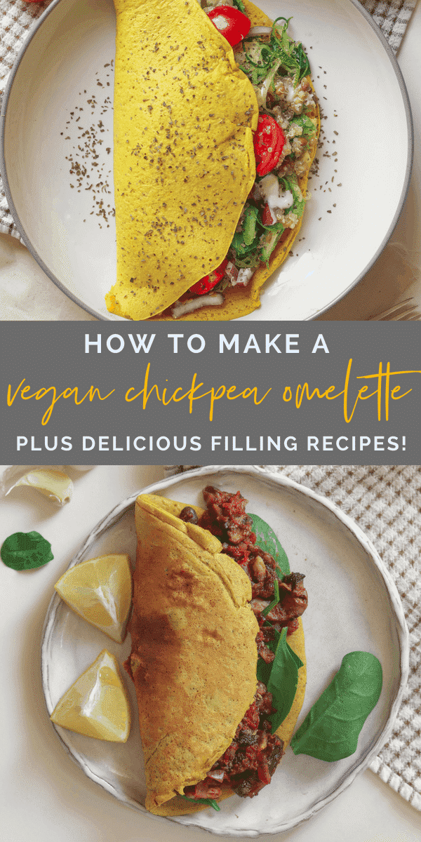 How to make a vegan chickpea omelette for breakfast or brunch, plus three delicious filling ideas to suit anyone!