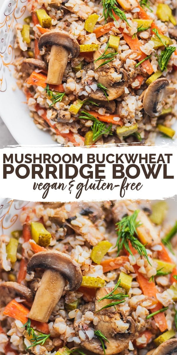 Mushroom buckwheat porridge bowl vegan gluten-free Pinterest