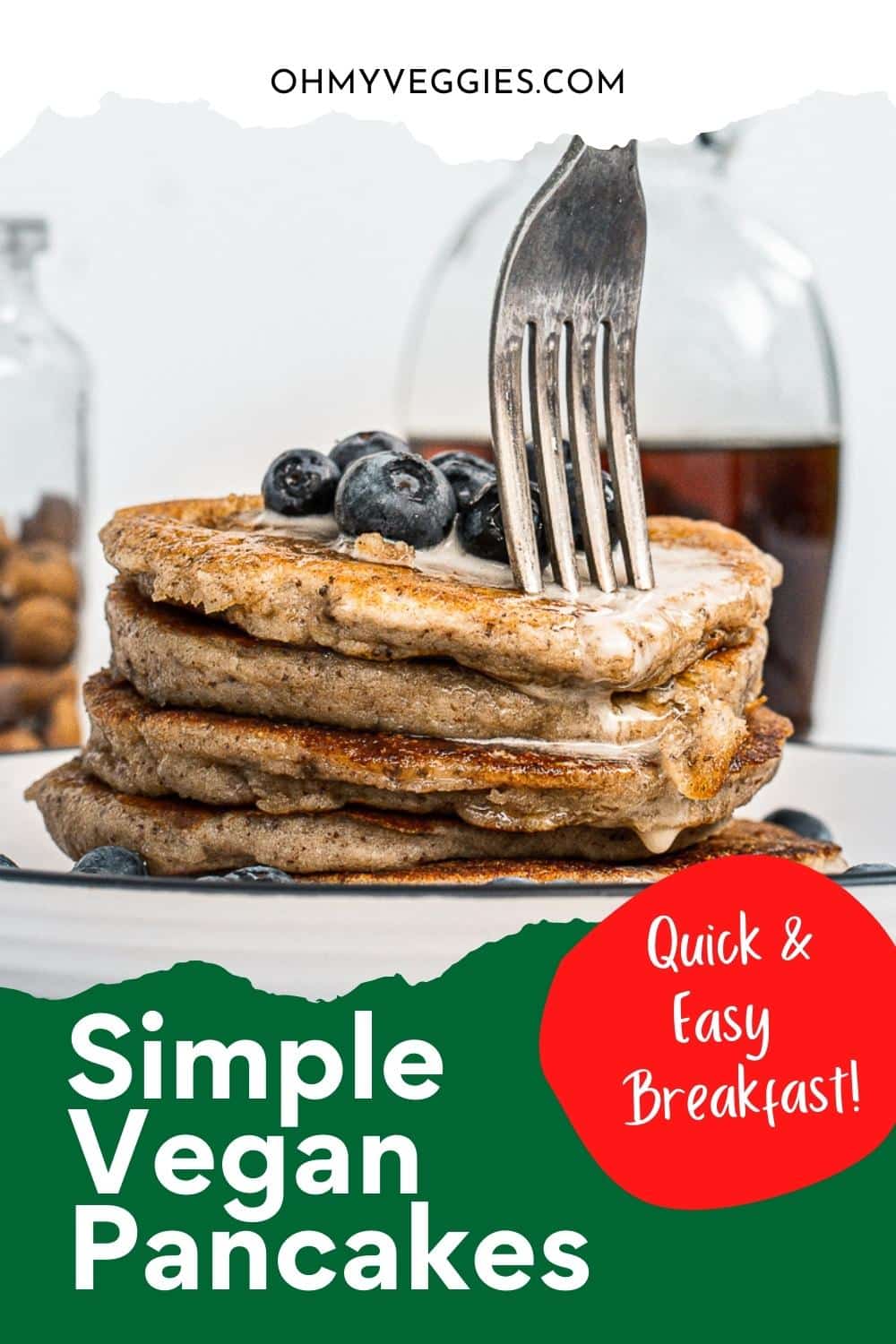Simple Vegan Pancakes - Oh My Veggies