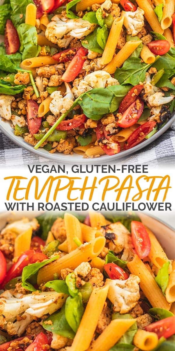 Vegan gluten-free tempeh pasta with roasted cauliflower Pinterest