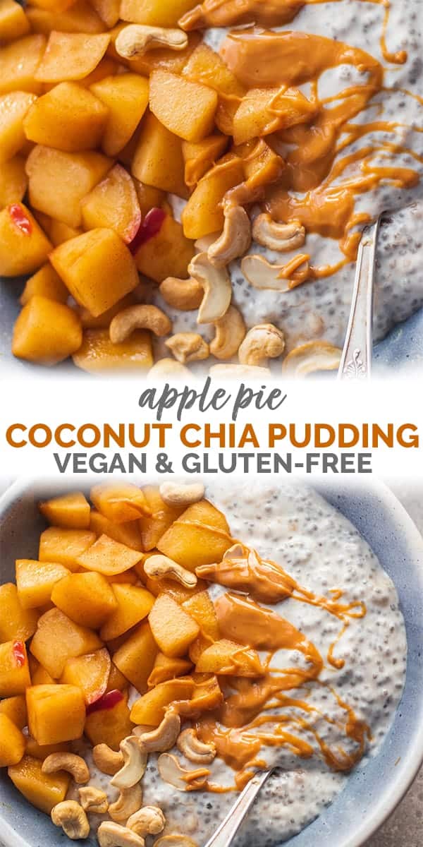 Apple pie coconut chia pudding vegan gluten-free Pinterest