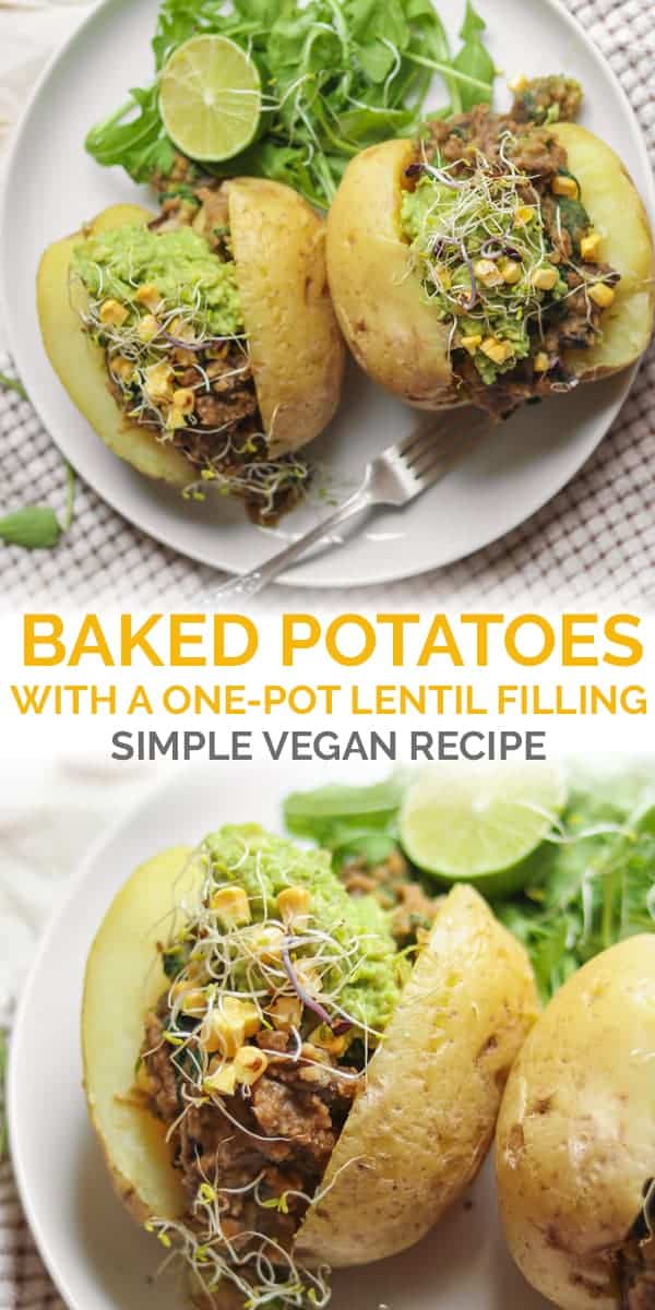 Simple baked potatoes with a one-pot lentil filling simple vegan recipe Pinterest
