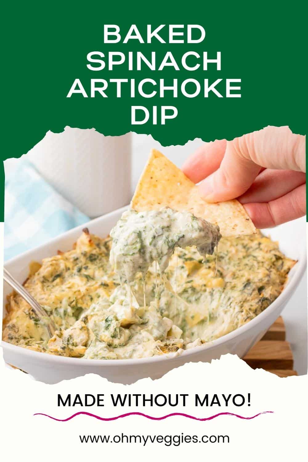 Baked Spinach Artichoke Dip - Oh My Veggies