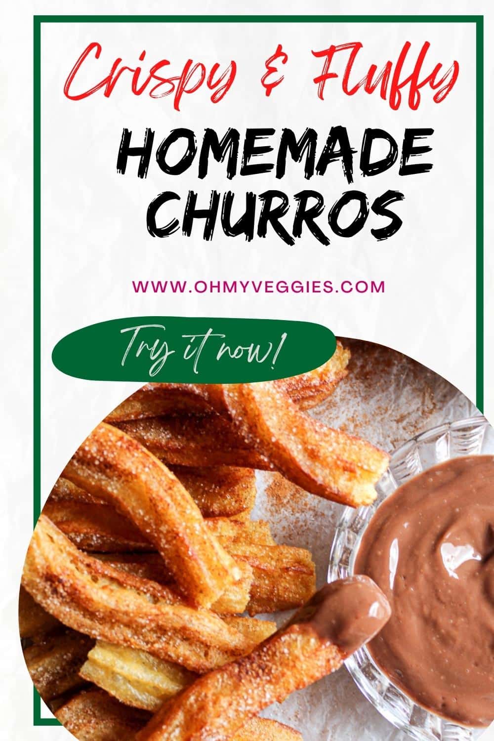 Homemade Churros Oh My Veggies   Homemade Churros 1000x1500px Pin 3 