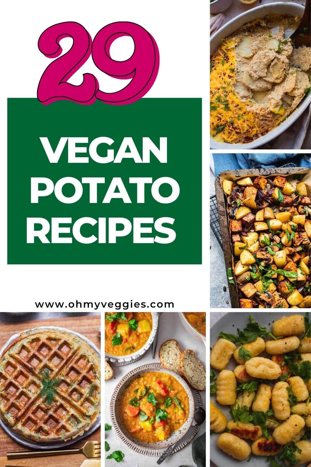29 Vegan Potato Recipes You Need To Try - Oh My Veggies