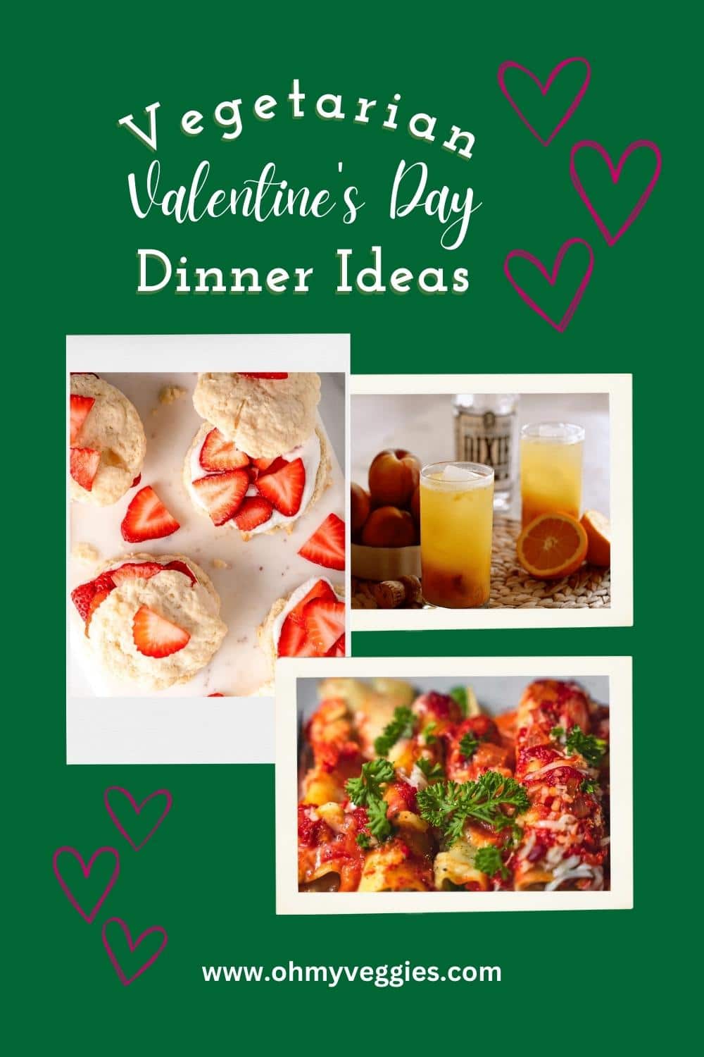 Vegetarian Valentine s Day Dinner Ideas Oh My Veggies