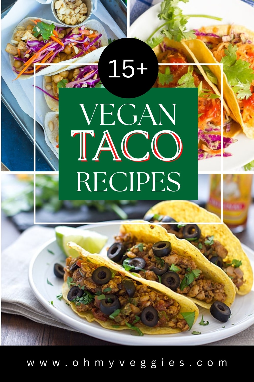 15+ Vegan Taco Recipes Oh My Veggies