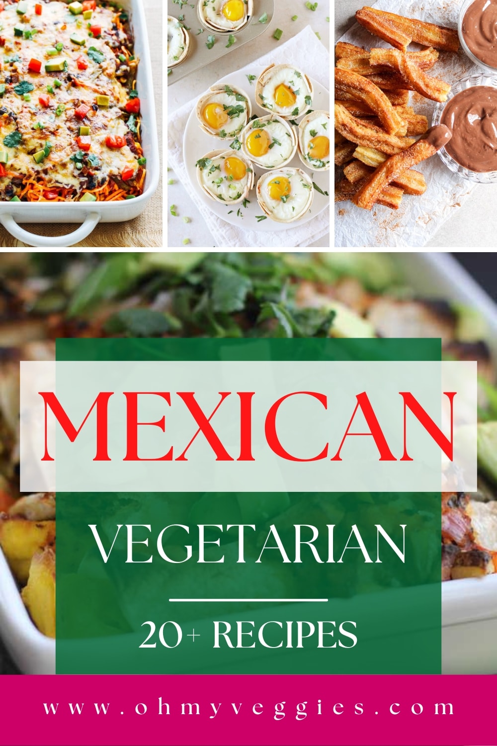 20+ Vegetarian Mexican Recipes - Oh My Veggies