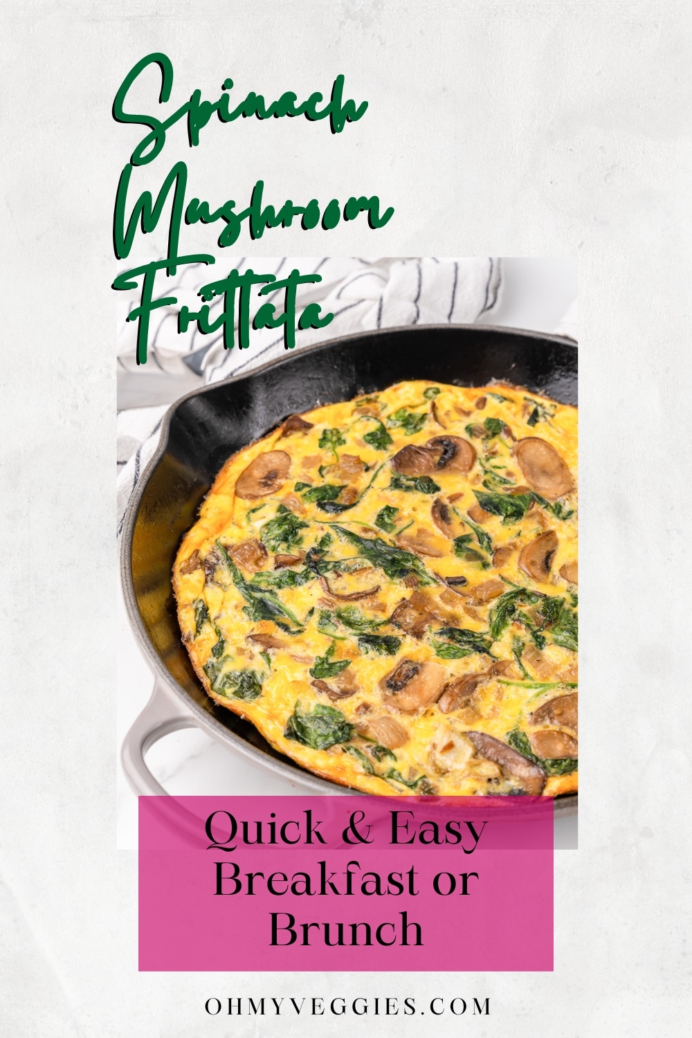 Spinach Mushroom Frittata - Oh My Veggies!