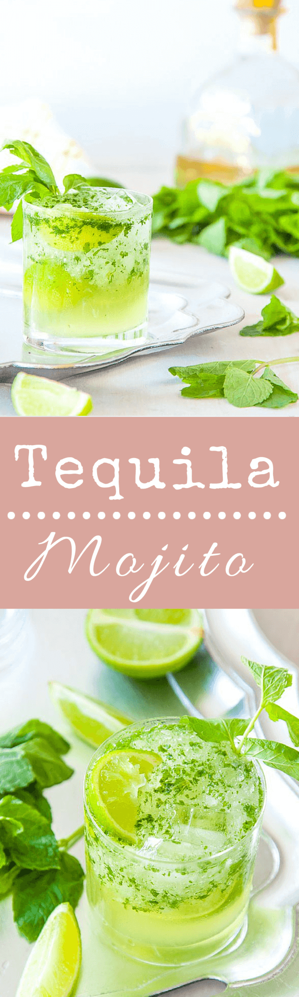 Tequila Mojito - the classic mojito gets an update with Tequila
