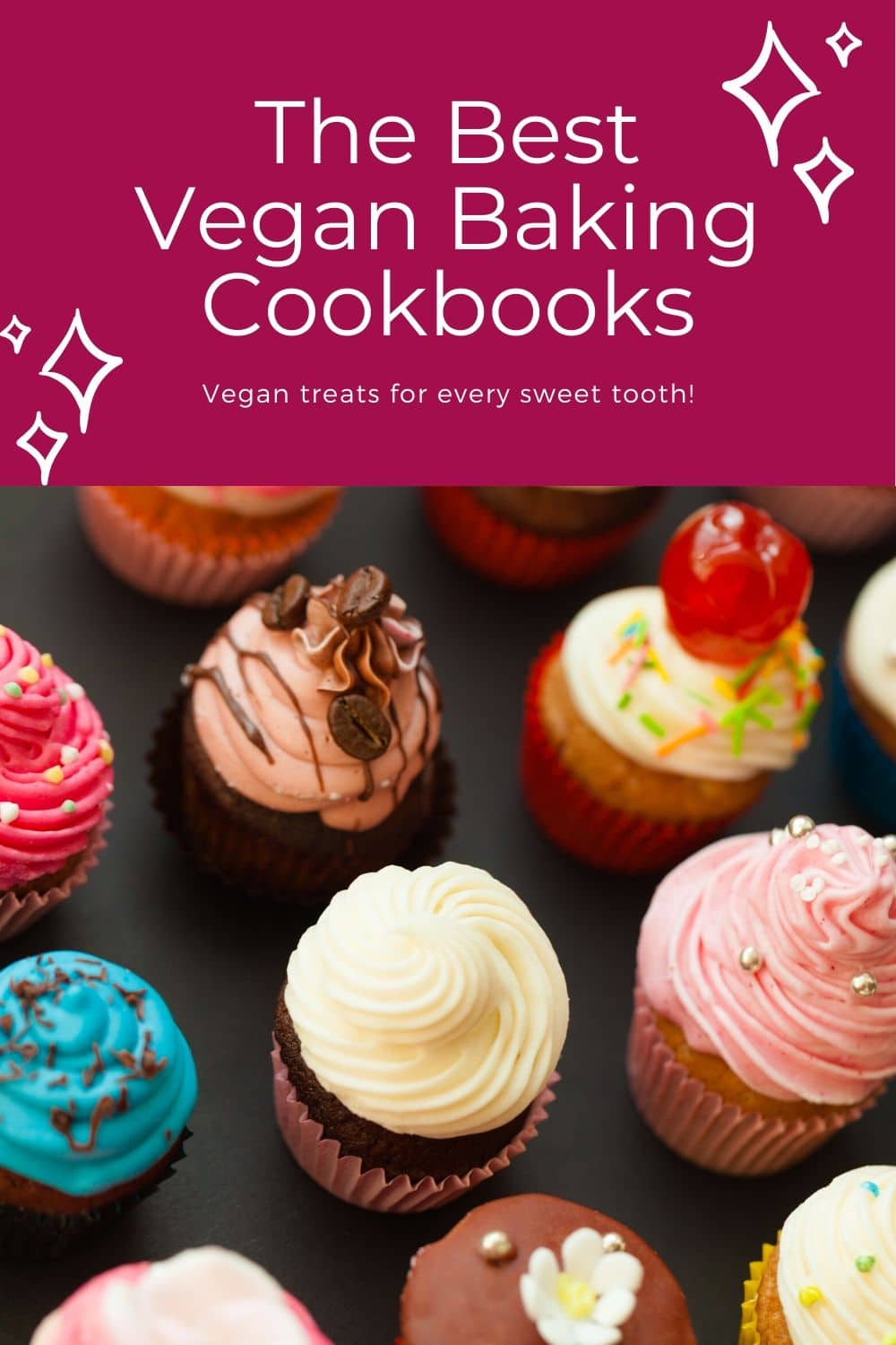 19 Best Vegan Baking Cookbooks Oh My Veggies