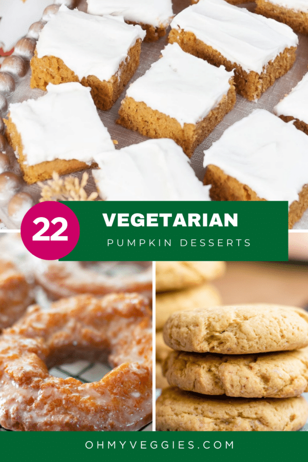 22 vegetarian pumpkin desserts with frosted pumpkin bars, glazed pumpkin donuts and pumpkin cookies