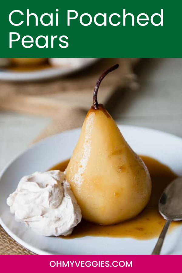 Chai Poached Pears Pinterest pin with a poached pear and cinnamon whipped cream