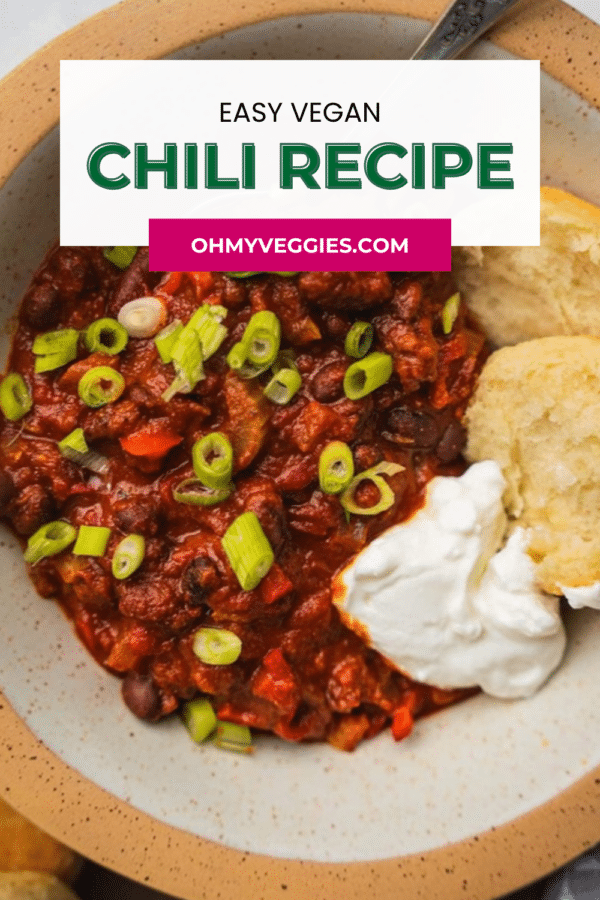 Easy vegan chili recipe pin from Oh My Veggies