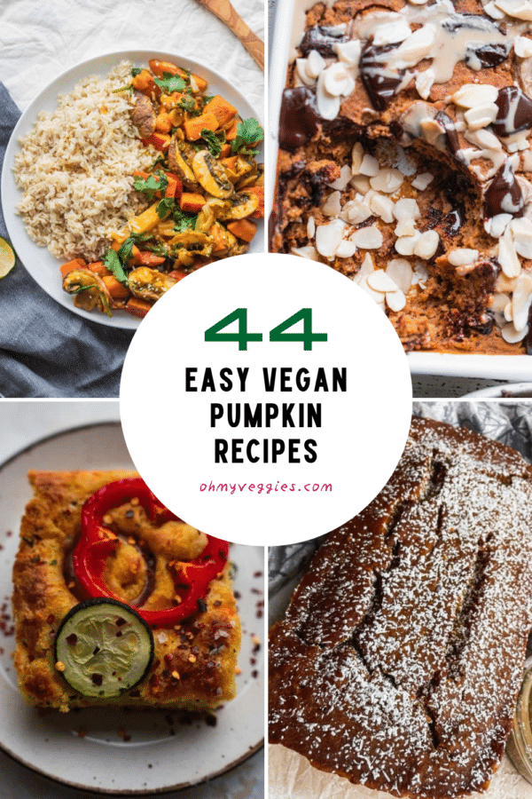 44 easy vegan pumpkin recipes including pumpkin stir-fry, baked oatmeal, focaccia and pumpkin bread